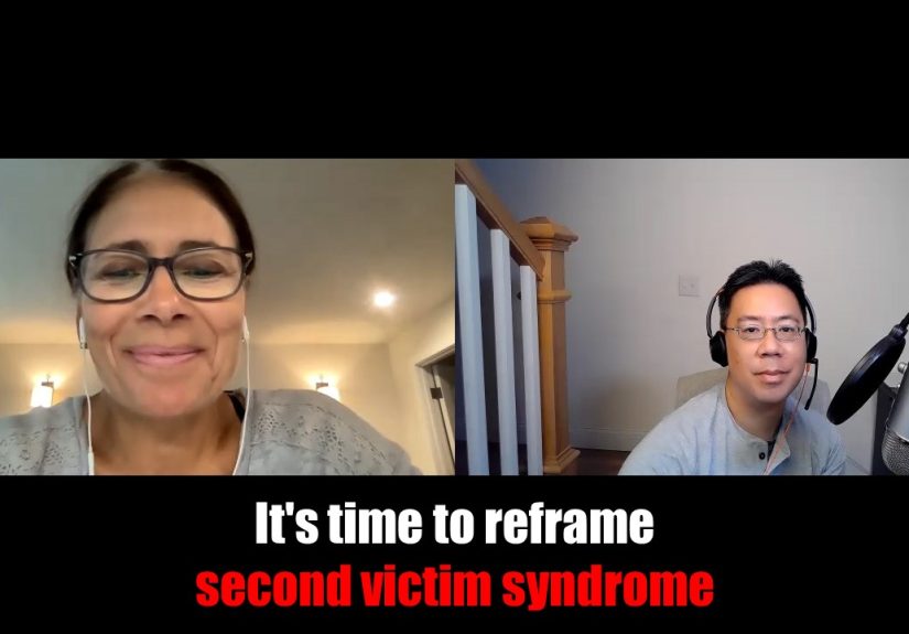 It's time to reframe second victim syndrome