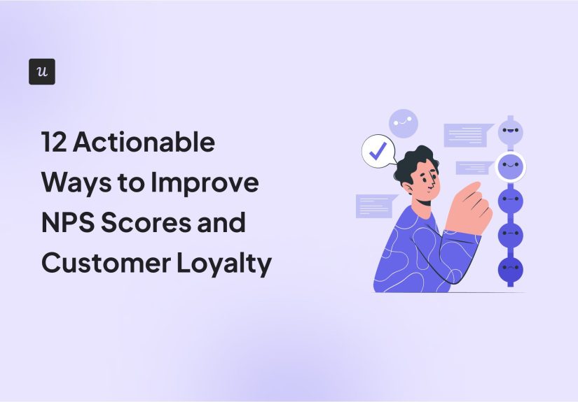 12 Actionable Ways to Improve NPS Scores and Customer Loyalty